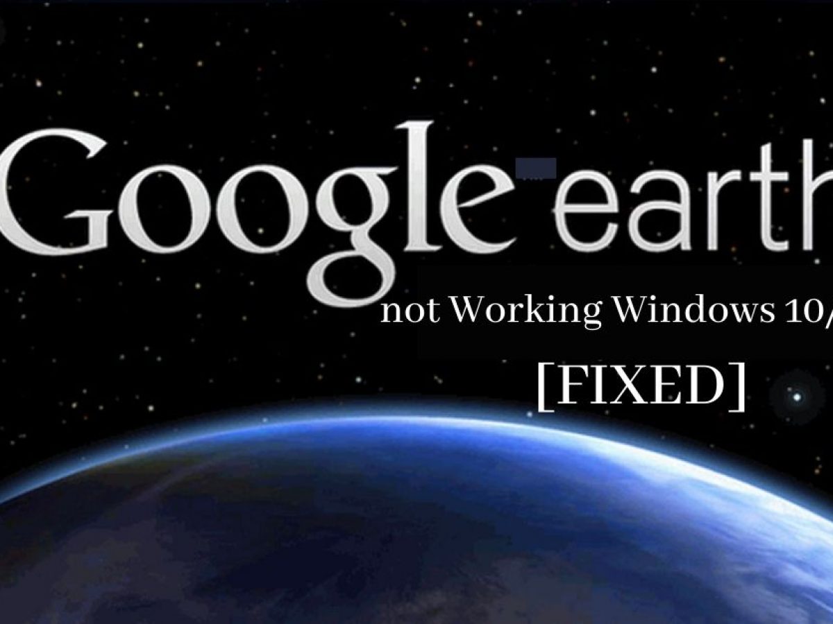 google earth not responding windows 7