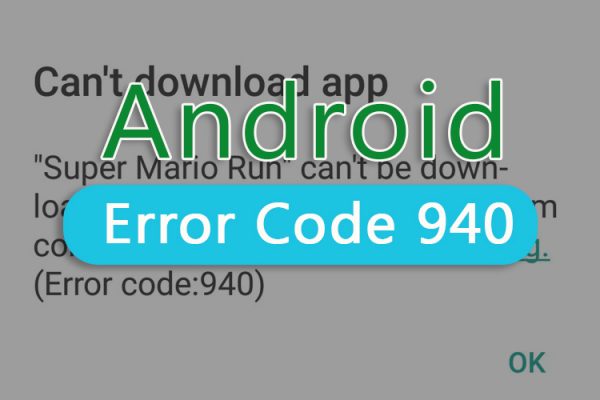 Android-Error-Code-940