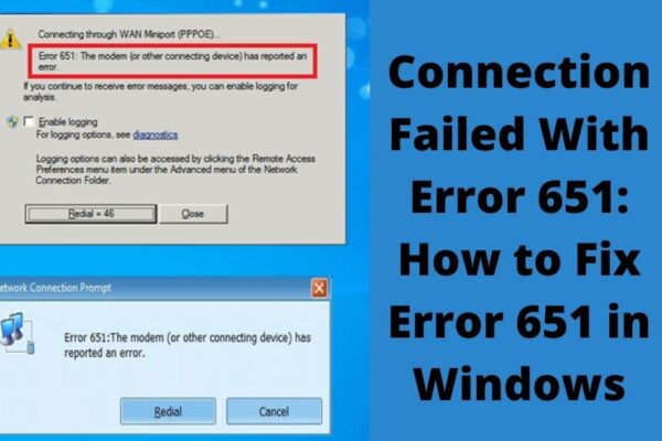 connection failed with error 651
