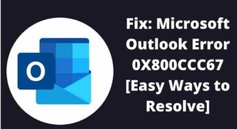 Proven Methods To Resolve Outlook Error 0X800CCC67