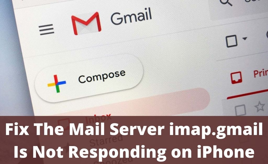 iphone mail imap gmail com not responding