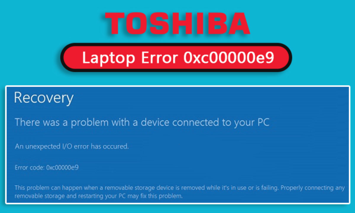 Error Code 0xce9 Solve Toshiba Laptop Error 0xce9