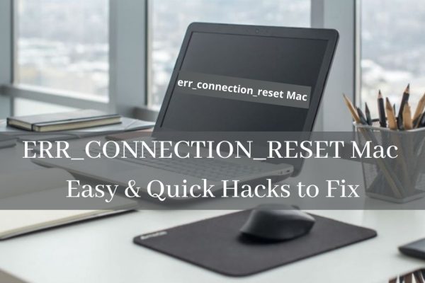 err_connection_reset mac