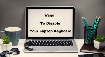 How To Disable Laptop Keyboard? (Definitive Guide 2020)
