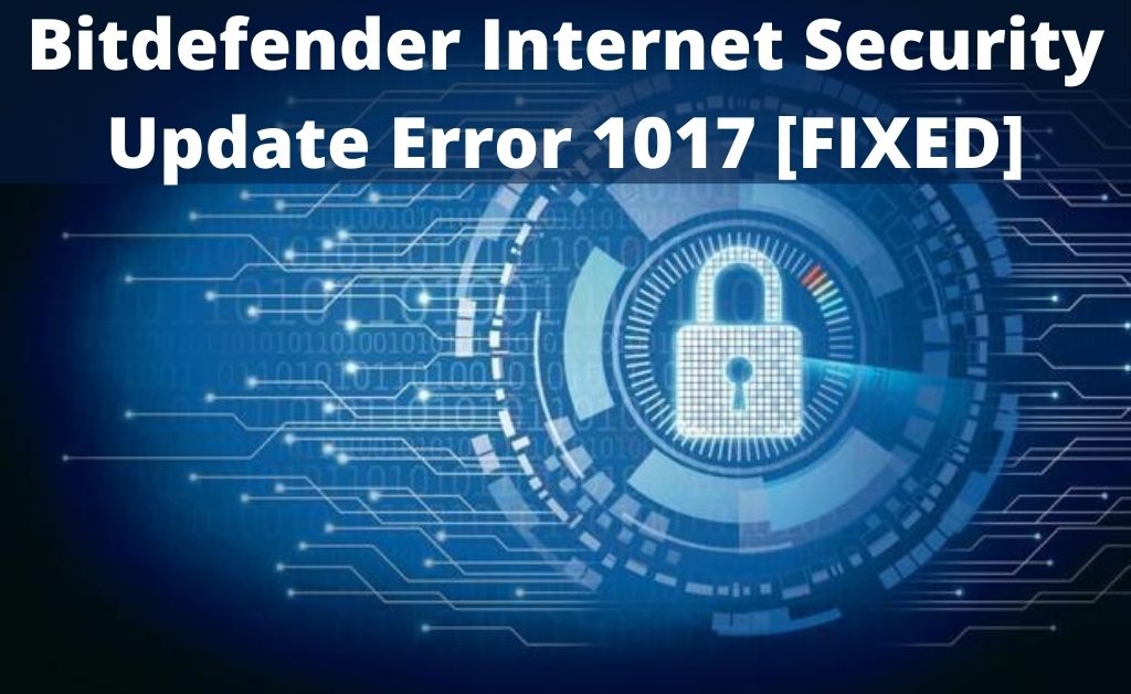 Bitdefender internet security update error 1017