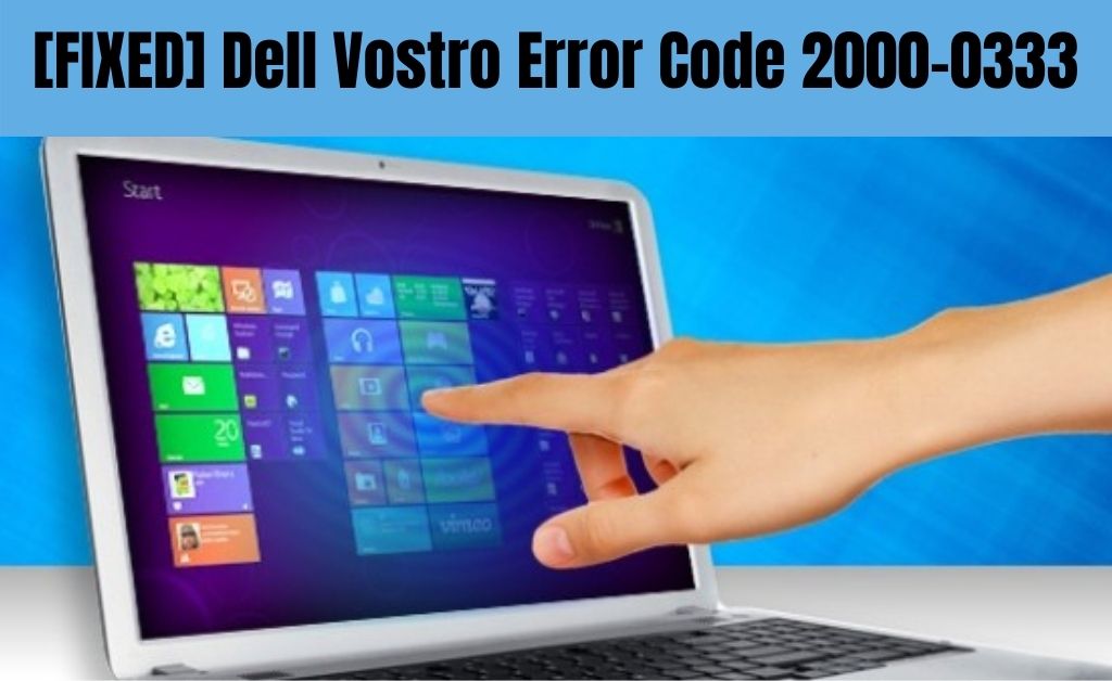 Dell Vostro Error Code 2000-0333