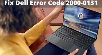 Easy Methods On How To Fix Dell Error Code 2000-0131
