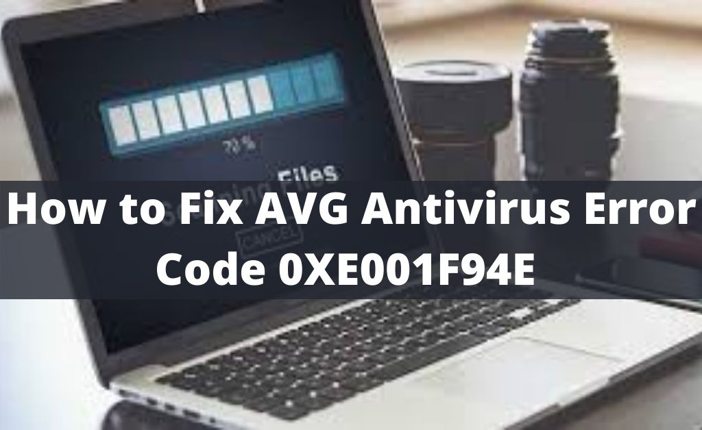 avg antivirus error code 0XE001F94E