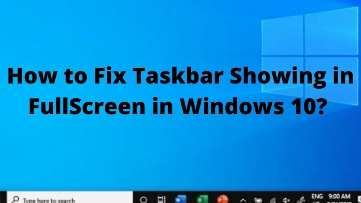 why does the taskbar not hide in fullscreen