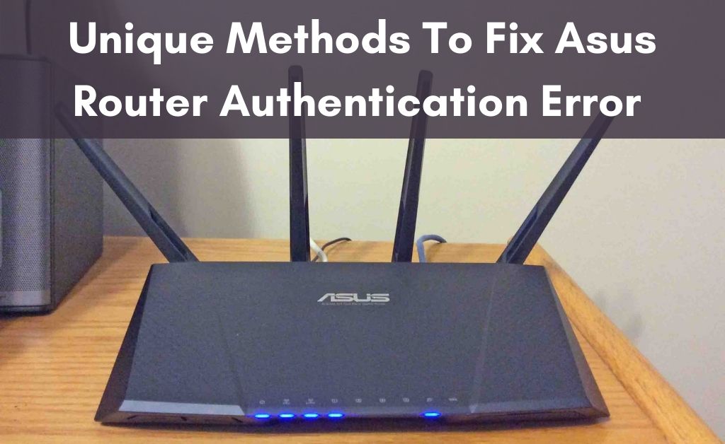 Asus router authentication error