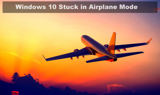 Windows 10 Stuck in Airplane Mode
