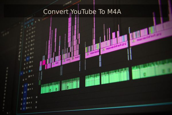 Convert YouTube To M4A