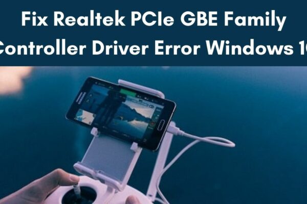 realtek pcie gbe family controller driver error