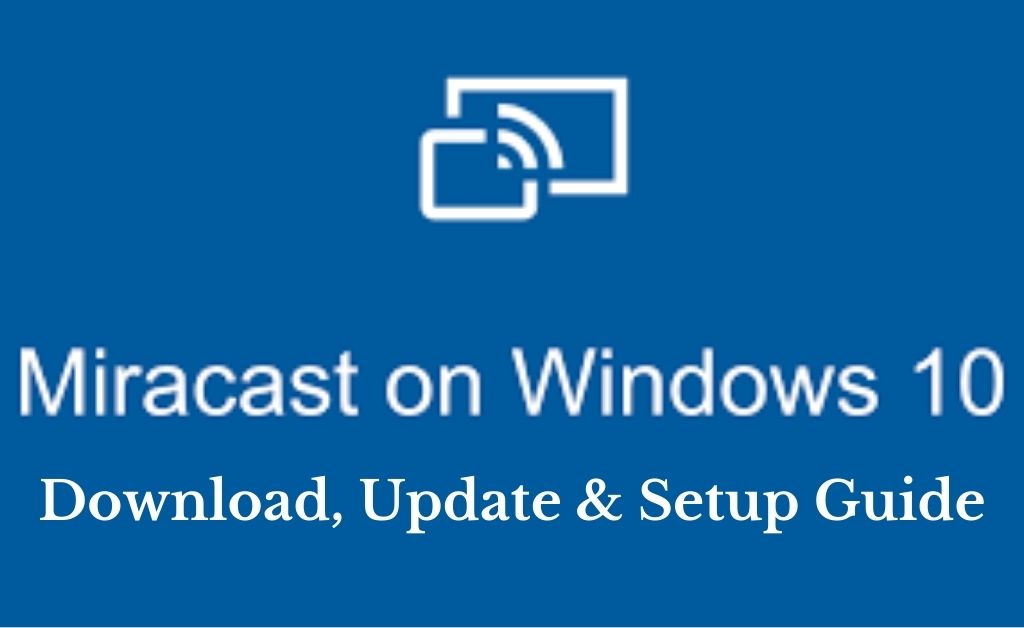 Miracast Windows 10