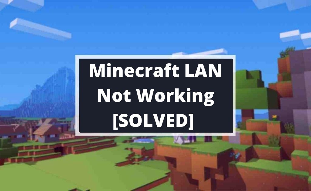 minecraft lan not working