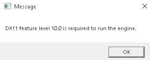 dx11-feature-level-10-0-is-required-to-run-the-engine