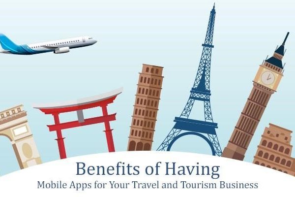 Benefits of Having a Mobile Apps for Your Travel Business