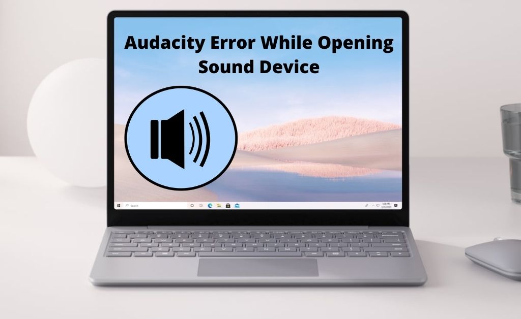 audacity error opening sound device