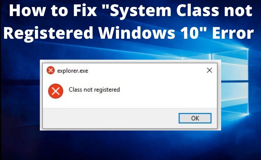 class not registered windows 10