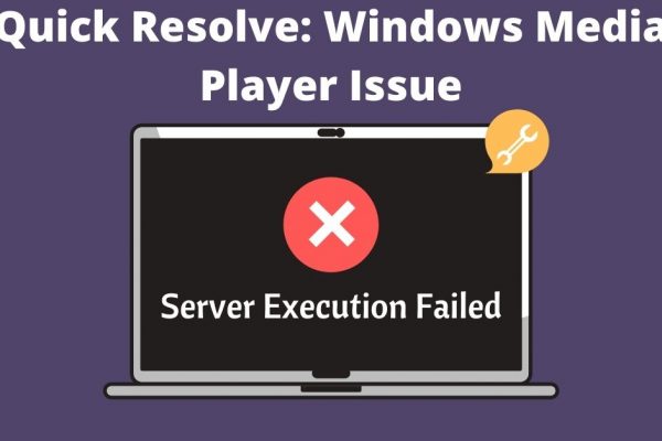 windows media player server execution failed