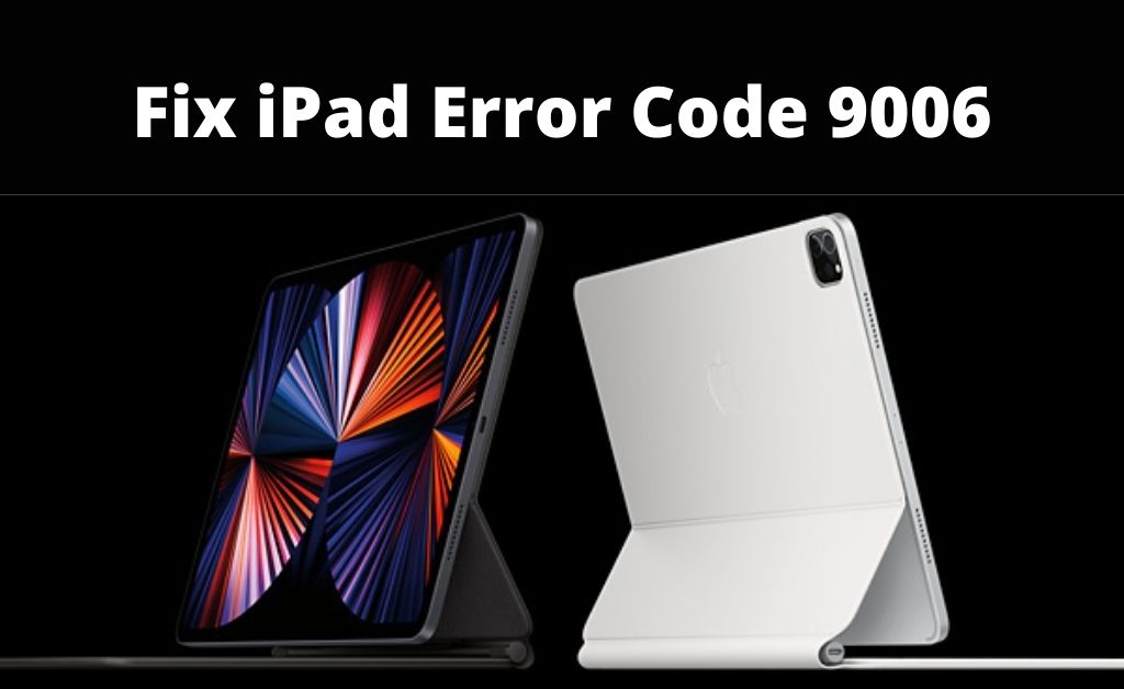 iPad error code 9006