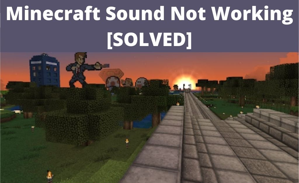 Minecraft sound not working