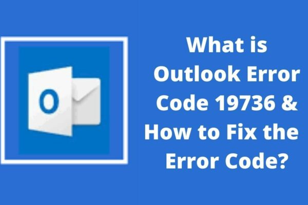 Outlook Error Code 19736